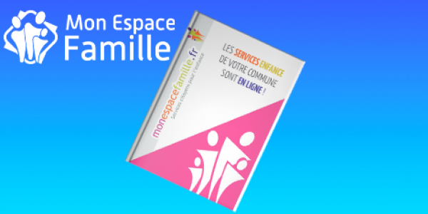 Mon Espace Famille : Simplifiez les démarchées liées à l'enfance !