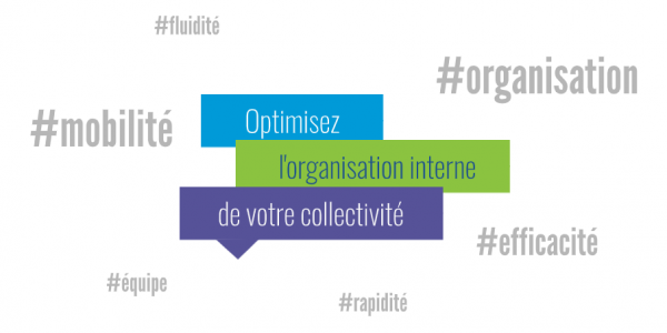 Comment fluidifier les échanges dans votre collectivité et travailler efficacement sans contraintes ?